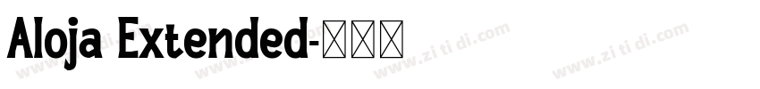Aloja Extended字体转换